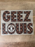 Geez Louis