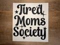 Tired Moms Society
