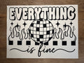 Everything Is Fine