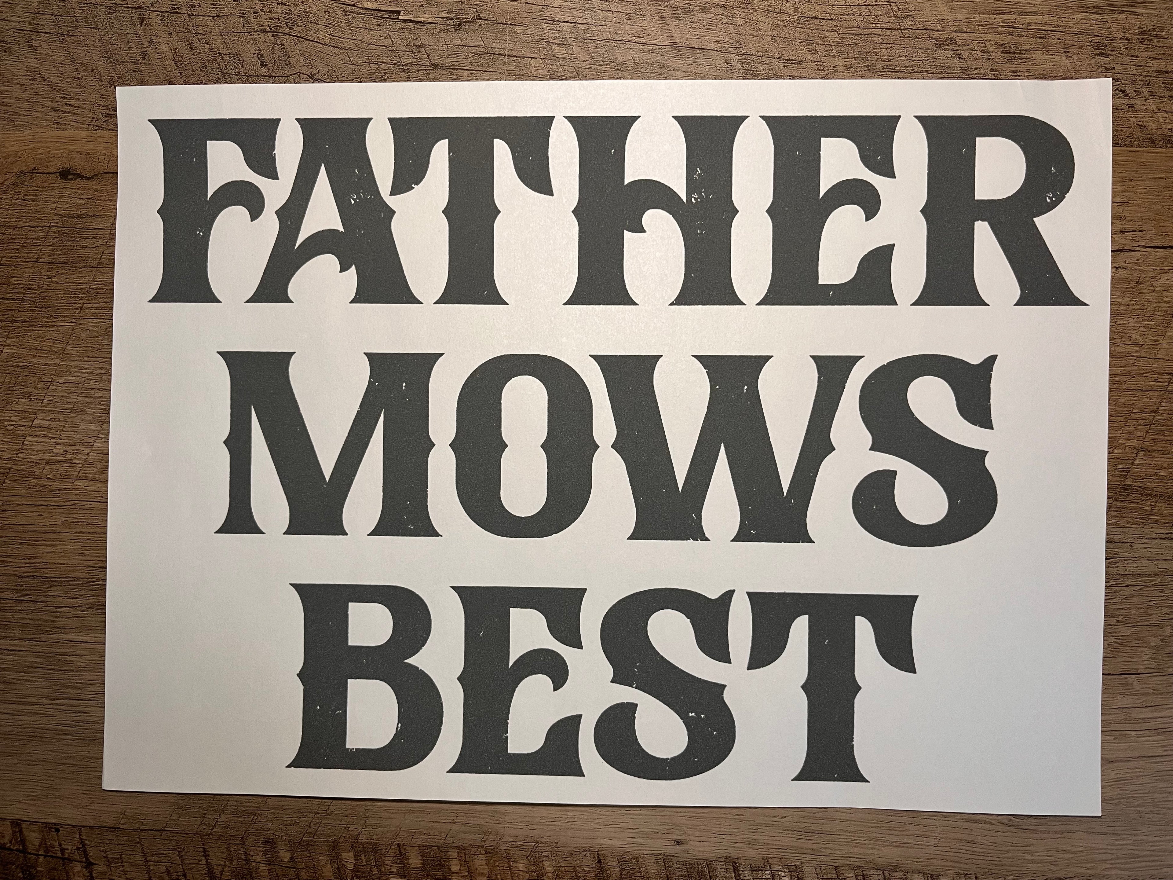 Father Mows Best