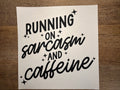 Sarcasm and Caffeine