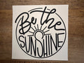 Be The Sunshine