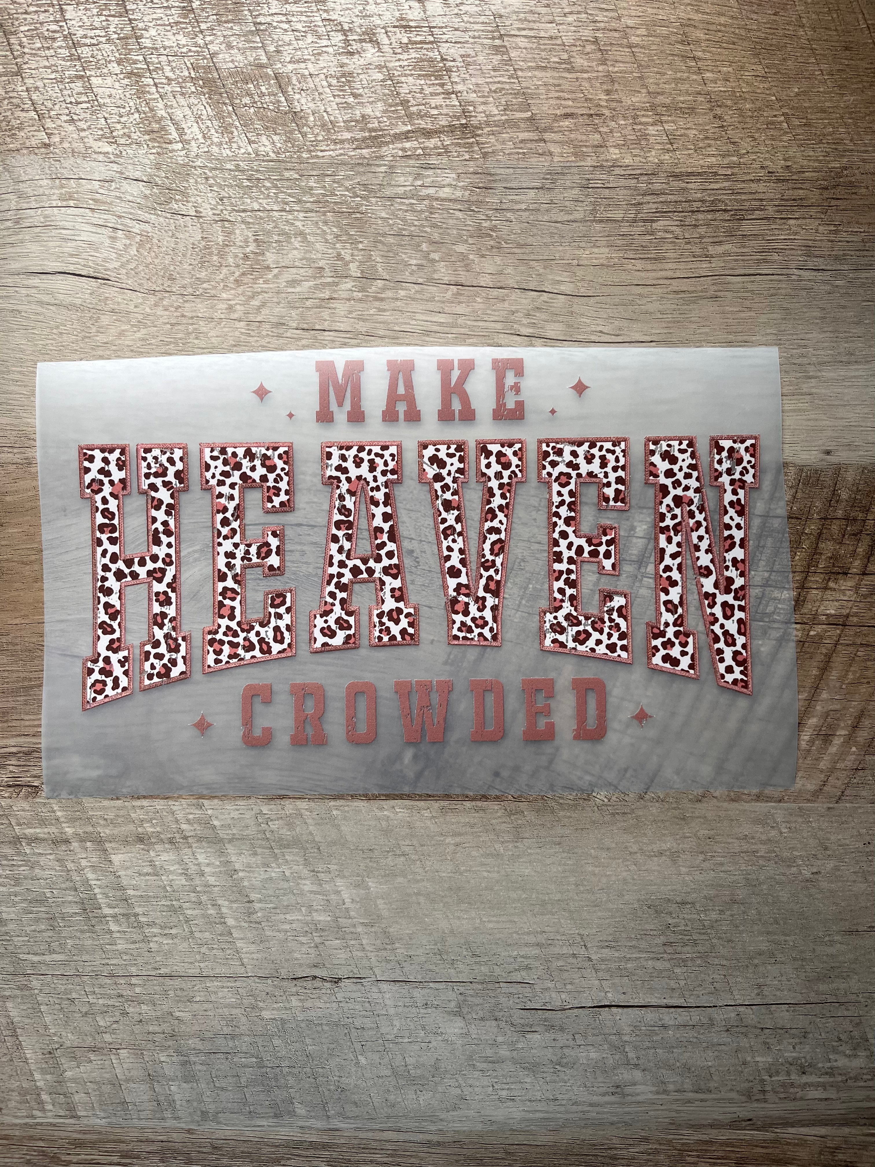 Make Heaven Crowded